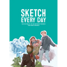 Sketch Every Day: 100+ Simple Drawing Exercises from Simone Grünewald