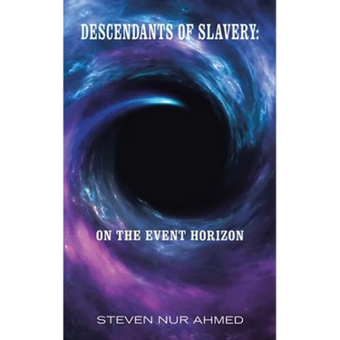 Descendants of Slavery: on the Event Horizon