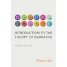 Narratology: Introduction to the Theory of Narrative, Fourth Edition