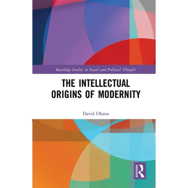 The Intellectual Origins of Modernity