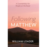 Following Matthew: A Commentary for People on the Road