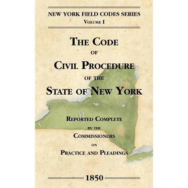 The Code of Civil Procedure of the State of New-York