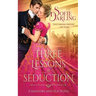 Three Lessons in Seduction