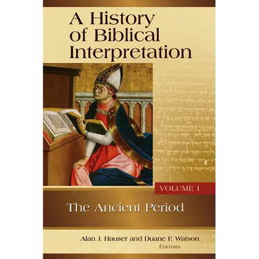 A History of Biblical Interpretation, Vol. 1: The Ancient Period