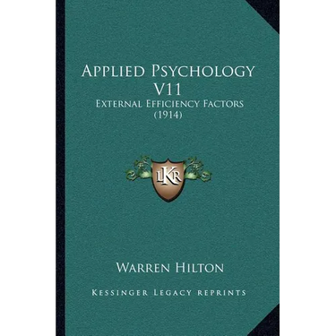 Applied Psychology V11: External Efficiency Factors (1914)