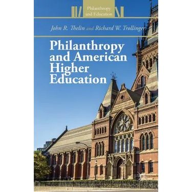 Philanthropy and American Higher Education
