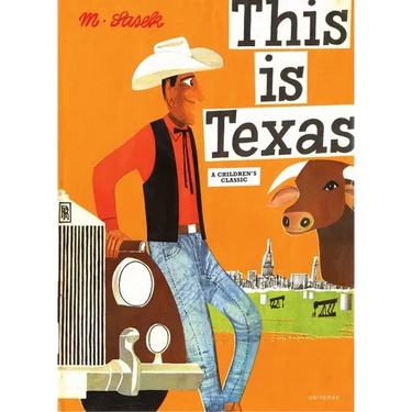 This Is Texas: A Children's Classic