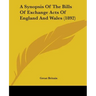 A Synopsis Of The Bills Of Exchange Acts Of England And Wales (1892)
