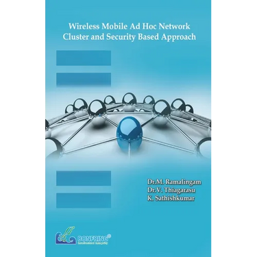 Wireless Mobile Ad Hoc Network-Cluster and Security Based Approach