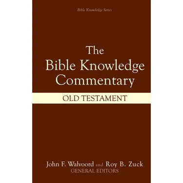 Bible Knowledge Commentary: Old Testament