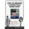 How To Become A Radio Talk Show Host