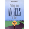 Putting Your Angels to Work