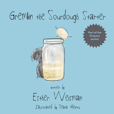 Gremlin the Sourdough Starter