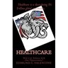 Healthcare: Will U.S. Politics Kill Our Opportunity?
