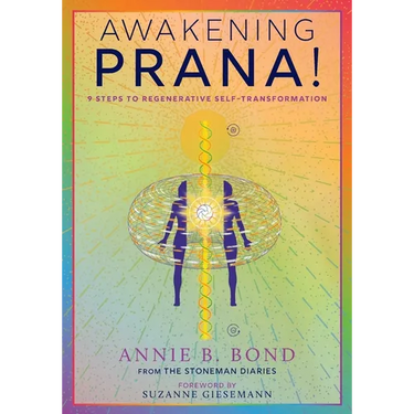 Awakening Prana!: 9 Steps to Regenerative Self-Transformation