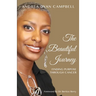The Beautiful Journey: Finding Purpose Through Cancer