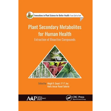 Plant Secondary Metabolites for Human Health: Extraction of Bioactive Compounds