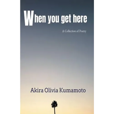 When you get here