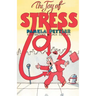 The Joy of Stress
