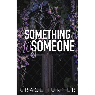 Something to Someone (Someone, Somewhere #2)