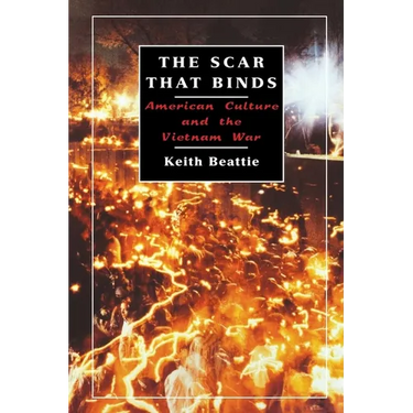 The Scar That Binds: American Culture and the Vietnam War