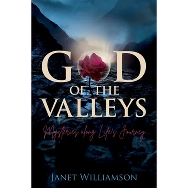 God of the Valleys: Mysteries along Life's Journey
