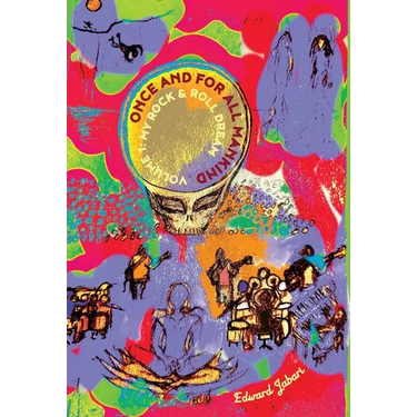 Once and for All Mankind - Volume 1: My Rock & Roll Dream