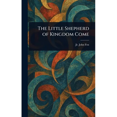 The Little Shepherd of Kingdom Come