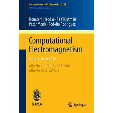 Computational Electromagnetism: Cetraro, Italy 2014