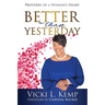 Better than Yesterday: Proverbs of a Woman's Heart