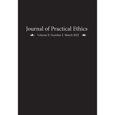 Journal of Practical Ethics, Vol. 9, No. 2