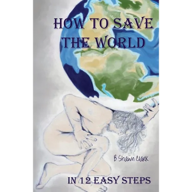 How to Save the World