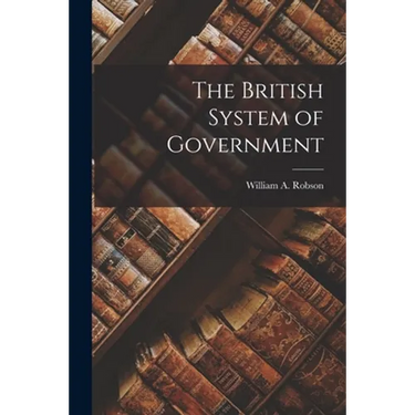 The British System of Government