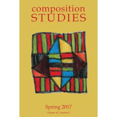 Composition Studies 45.1 (Spring 2017)