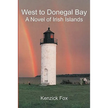 West to Donegal Bay: A Novel of Irish Islands