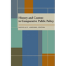 History and Context in Comparative Public Policy