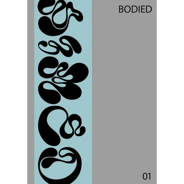 Bodied: Unclaimed Ideas