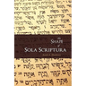The Shape of Sola Scriptura
