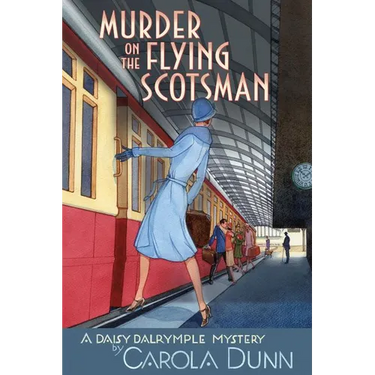 Murder on the Flying Scotsman: A Daisy Dalrymple Mystery