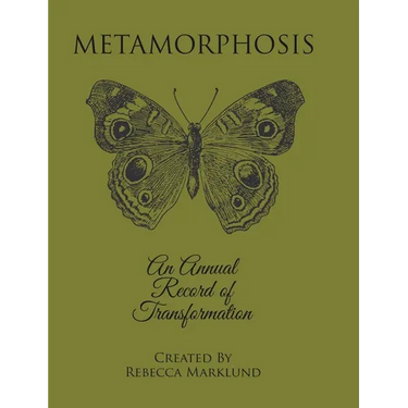Metamorphosis: An Annual Record of Transformation