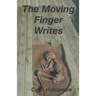 The Moving Finger Writes