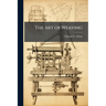 The Art of Weaving