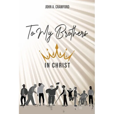 To My Brothers In Christ