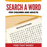 Search A Word For Children and Adults: Find That Word!