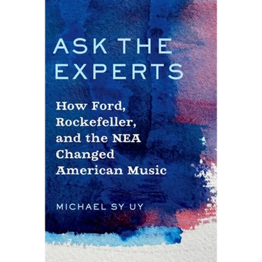 Ask the Experts: How Ford, Rockefeller, and the NEA Changed American Music