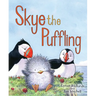 Skye the Puffling: A Wee Puffin Board Book