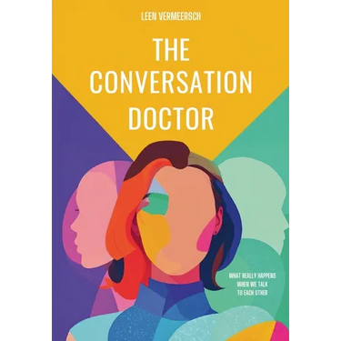 The Conversation Doctor: What really happens when we speak to each other