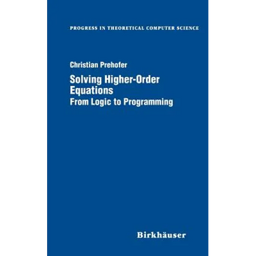 Solving Higher-Order Equations: From Logic to Programming