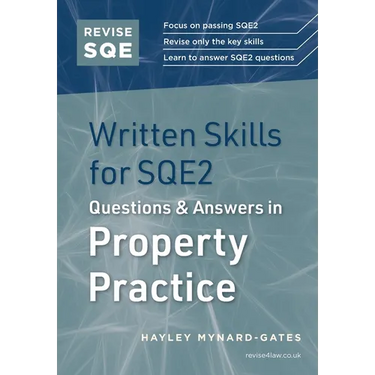 Revise SQE Written Skills for SQE2: Questions & Answers in Property Practice