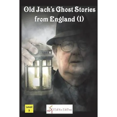 Old Jack's Ghost Stories from England (1)